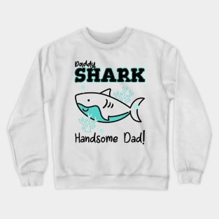 Daddy shark handsome dad, father aesthetic digital modern art illustration Crewneck Sweatshirt